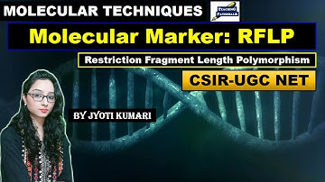 RFLP | MOLECULAR MARKER |CSIR NET| MOLECULAR TECHNIQUE