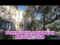 I drove through Downtown Savannah, Georgia on a Beautiful Evening
