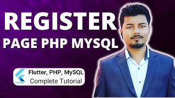 Registration Page Development in PHP & MySQL (Part 11) | Flutter, PHP, Mysql Tutorial Series