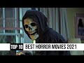 Top 10 Best Horror Movies Of 2021