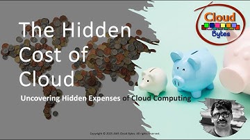 The Hidden Cost of Cloud - Uncovering Hidden Expenses of Cloud Computing