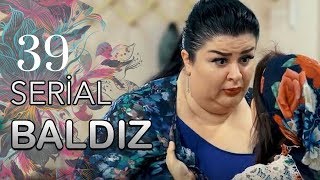 Baldız 39-Cu Seriya