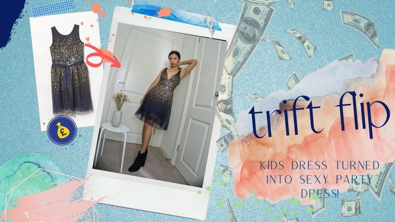 DIY PARTY DRESS | SEQUIN DRESS | THRIFT FLIP | TRANSFORM KIDS DRESS INTO SEXY DRESS