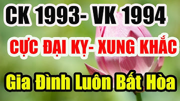Xem Tuổi Chồng Qúy Dậu 1993 Vợ Giáp Tuất 1994 Có Hợp Nhau Không|Hóa Giải Xung Khắc Vợ Chồng