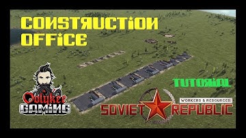 Soviet Republic - Construction Office Tutorial
