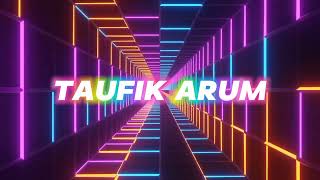 Taufik Arum - Que Pesa V2 - ( New!! Keep ).2024