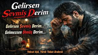 Gelmezsen Ölmüş Derim Yoksul Müzik