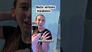 Maelle versione insegnante