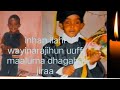 Mucaa Xiqaa Kana Ajessani Madabarti Godhani Hadhaf Gessani 