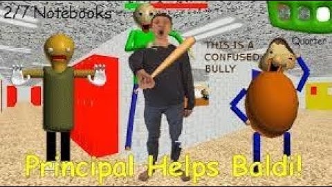 Principal helps baldi - Baldi