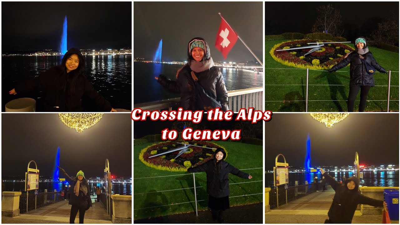 Crossing the Alps to Geneva, Switzerland 🇨🇭