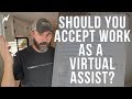 Should You Accept VA Work?