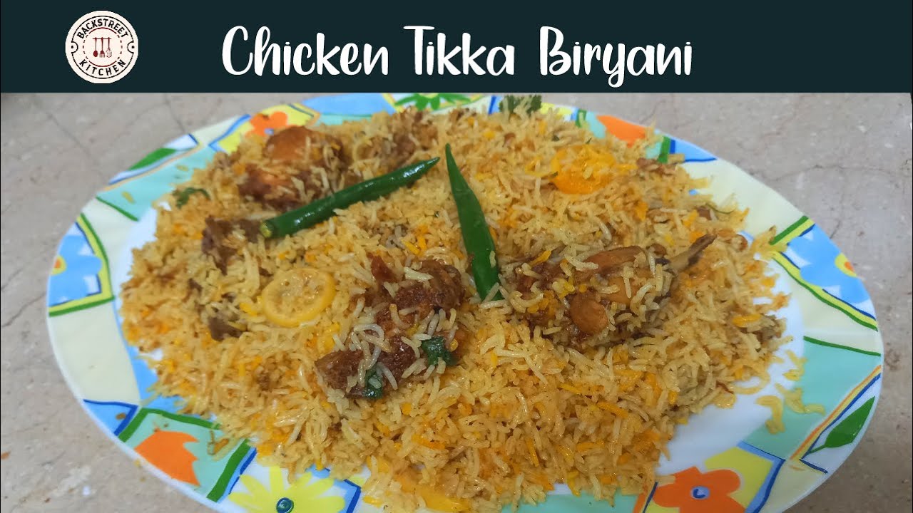 Smoked Chicken Tikka Biryani Recipe  Backstreet Kitchen