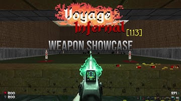 Doom mod weapon showcase: Voyage Infernal [1.13]