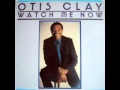 Otis Clay- I love you, I need you