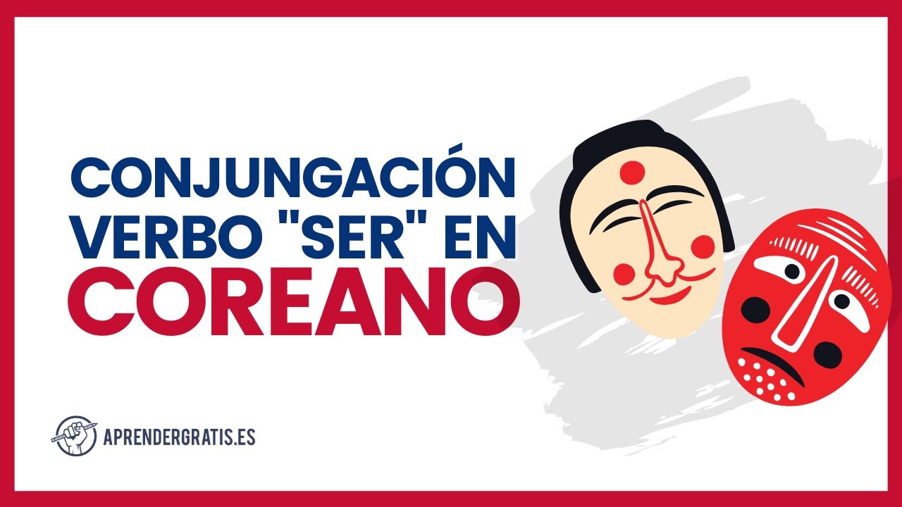 Cómo conjugar el Verbo SER en COREANO | Curso de Coreano Aprender Gratis