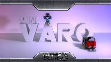 Mini-Varo [MC-Project] // Intro // by ScriptFX [not my best]