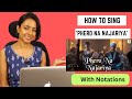 How to sing phero na najariya with notation  varsha tripathi academy