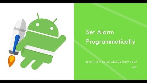 How to set Alarm from your app Programmatically in Native Android App