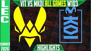 VIT vs MKOI Highlights ALL GAMES | LEC Summer 2026 W1D3 | Team Vitality vs Movistar KOI