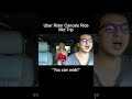 Uber Rider Cancels Mid Trip &amp; Gets Kicked Out!