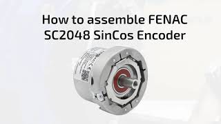 How to Assemble FENAC FNC SC2048 SinCos Encoder?