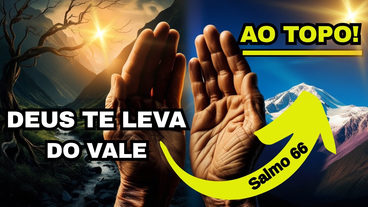 SALMO 66 — PARA MOMENTOS DE FORÇA E SUPERAÇÃO - YouTube