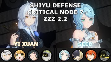 Shiyu Defense 2.2 Critical Node 7 (S Rank Clear) | M0W1 Yi Xuan & M0 Seed | Zenless Zone Zero