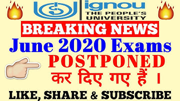 IGNOU EXAMS POSTPONED | JUNE 2020 EXAMS POSTPONED OFFICIAL INFORMATION By TIPS GURU