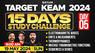Target KEAM 2024  15 Days Study Challenge  Day 5 | Xylem KEAM