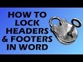 How To Lock & Protect The Header & Footer In Word