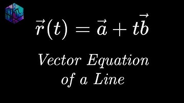 Vector Equation of a Line | Chapter 1.7 | Level M: AM | Eureka