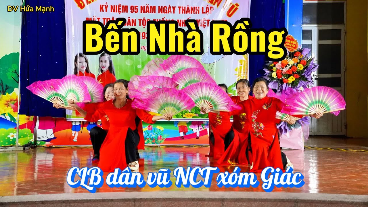 Múa Chèo Bến Nhà Rồng - CLB dân vũ NCT xóm Giác Bái Thượng II DV Hứa Mạnh II
