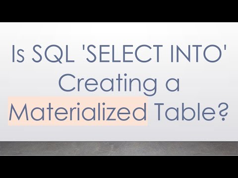 Is SQL 'SELECT INTO' Creating a Materialized Table?