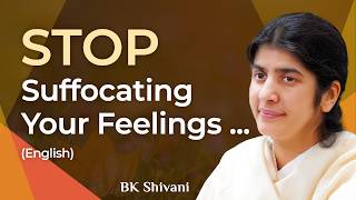 Release the Pain You've Been Holding Inside: Part 3: English: BK Shivani