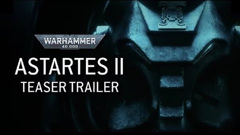 Astartes II – Official Teaser Trailer | Warhammer+