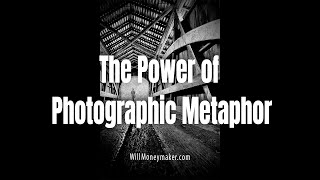 WM-525: The Power of Photographic Metaphor: Reflections, Pathways, and Doors