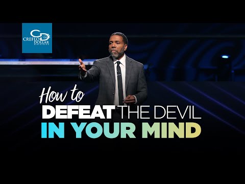 How To Defeat The Devil In Your Mind - Episode 2