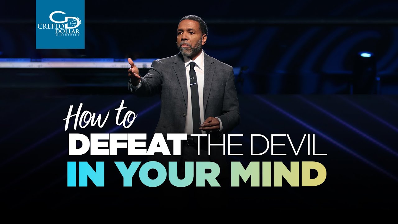 How to Defeat the Devil in Your Mind - Episode 2