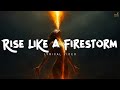Rise Like a Firestorm (Official Lyrical Video) | Motivational American Song | Ever Lyrical