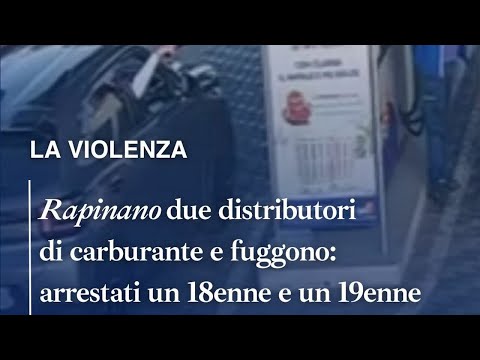 Video Napoli, rapinano due distributori di carburante e fuggono: arrestati un 18enne e un 19enne