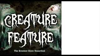 Video thumbnail of "Creature Feature- The Meek Shall Enherit The Earth"
