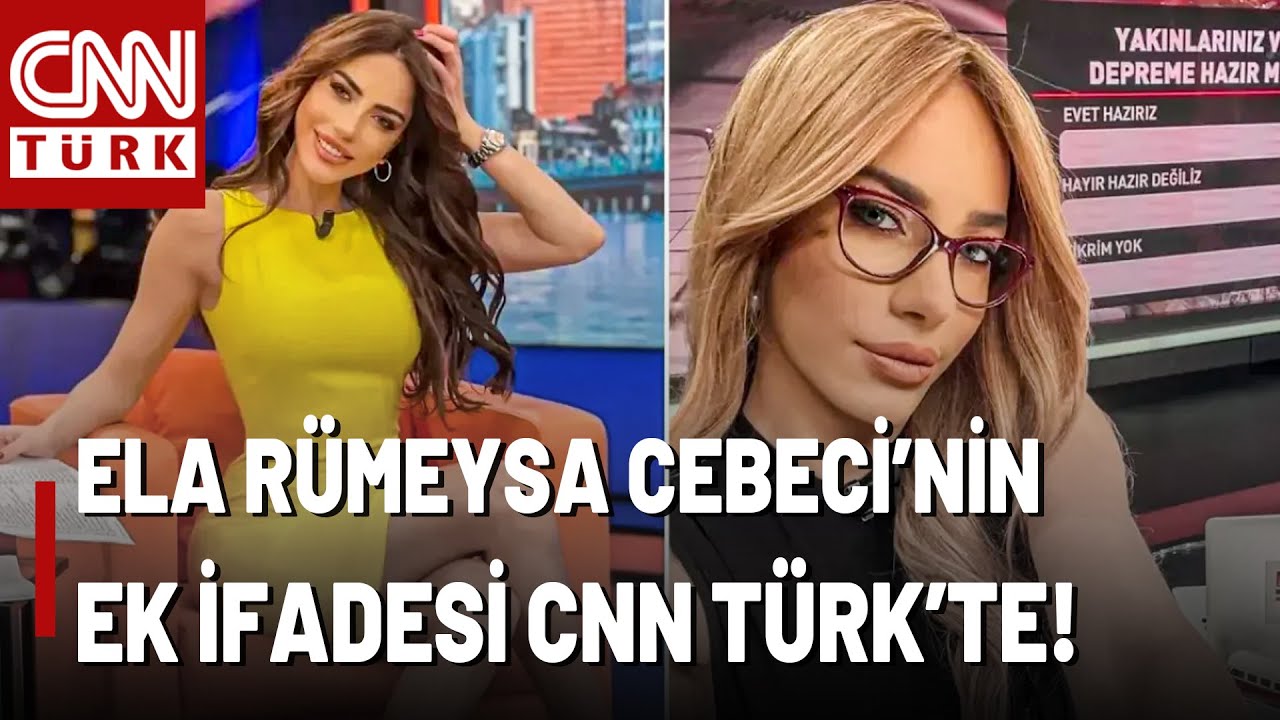 🚨"Bildiklerimi Tekrar Anlatacağım" Ek İfade Veren Ela Rümeysa Cebeci Ne Dedi? Sadece CNN TÜRK'te!