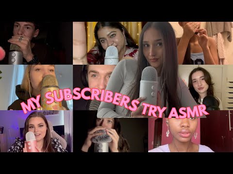 My Subscribers Try ASMR (sooo good)
