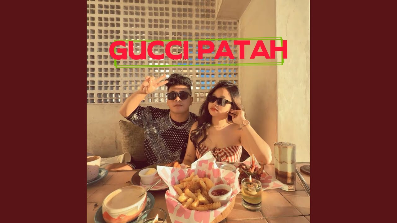 GUCCI PATAH (Remastered 2025)