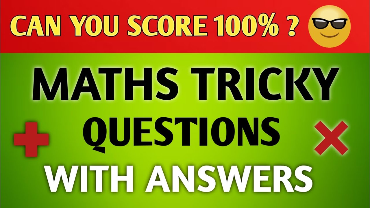 Maths Tricky Questions With Answers π€ | Tricky quiz challenge | Hardest ...