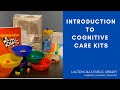 Introduction to cognitive care kits