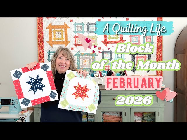 Quilt Block of the Month: February 2026 | A Quilting Life - YouTube