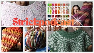 Strickpodcast am Wochenende/Whitmoor, Fairy dance, Prairie Winds, neue Garne, Wolleprofi, Wollequeen