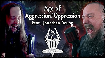 Skyrim - Age of Aggression & Oppression (Epic Metal Cover) - [feat @jonathanymusic]
